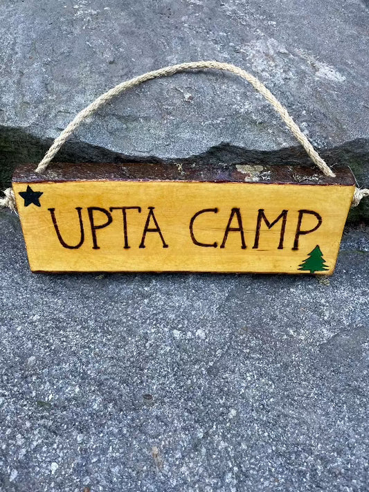 Rustic “UPTA CAMP” Wood Sign