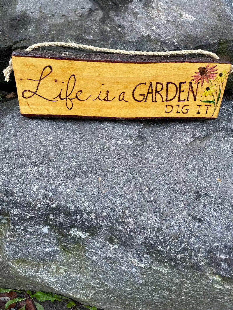 Rustic “Life is a Garden” Wood Sign